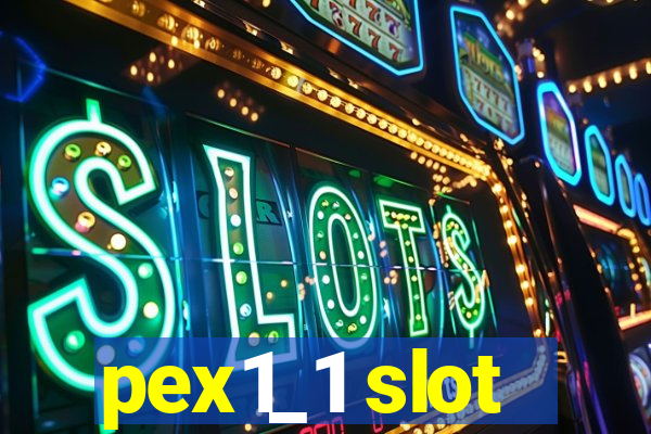 pex1_1 slot