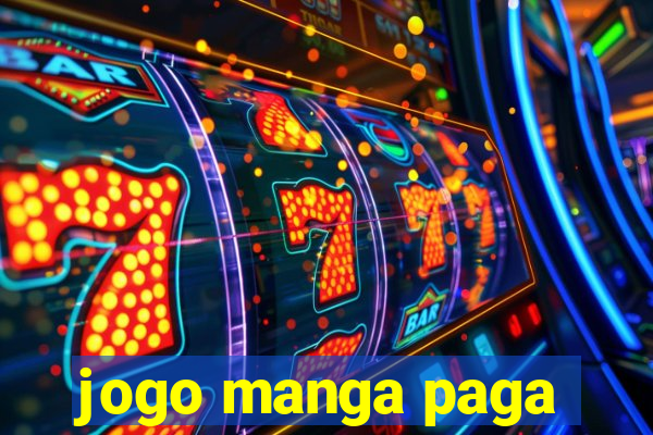 jogo manga paga