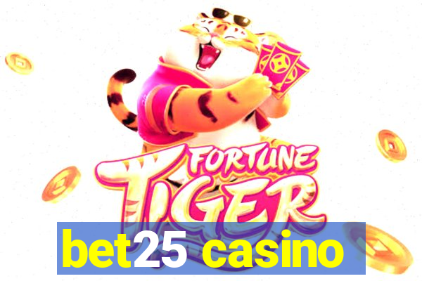 bet25 casino