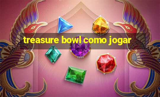 treasure bowl como jogar