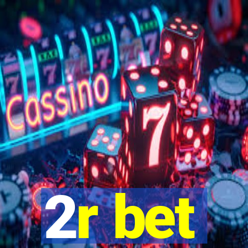 2r bet