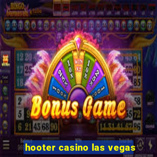 hooter casino las vegas