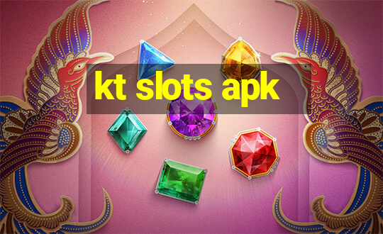 kt slots apk