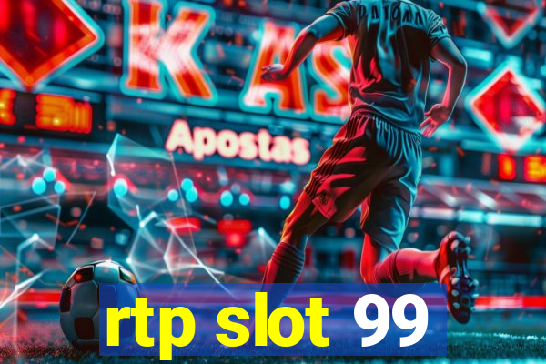 rtp slot 99