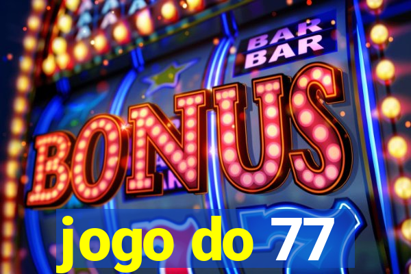 jogo do 77