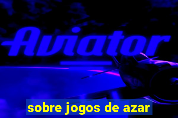 sobre jogos de azar