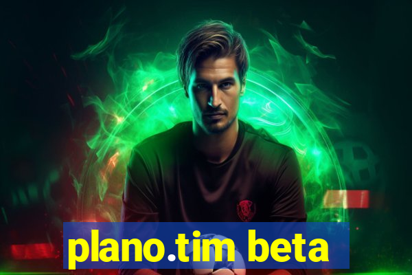 plano.tim beta