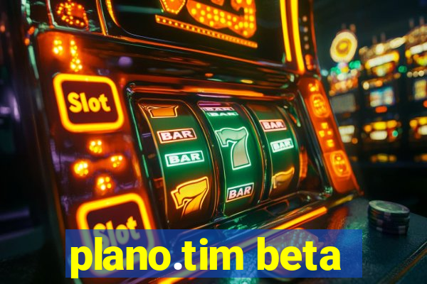 plano.tim beta