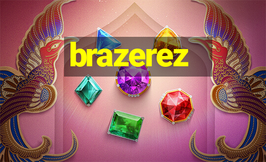 brazerez