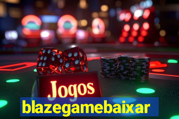 blazegamebaixar