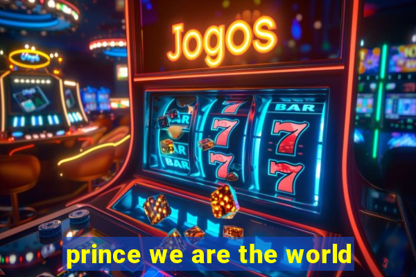 prince we are the world