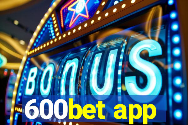 600bet app