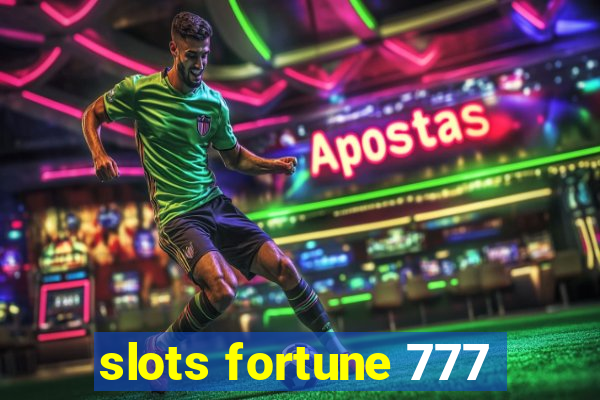 slots fortune 777