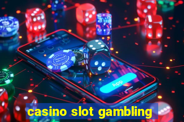 casino slot gambling