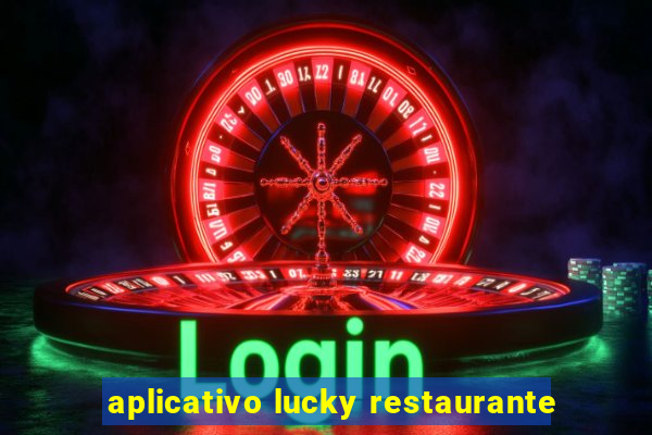 aplicativo lucky restaurante