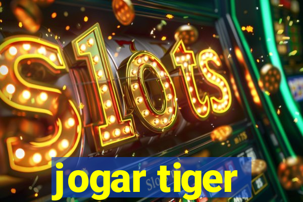 jogar tiger