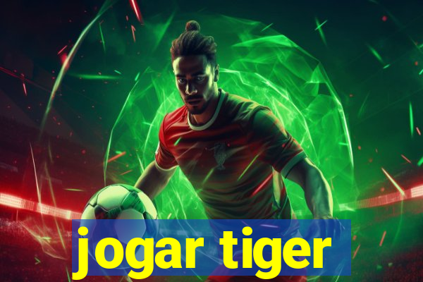 jogar tiger