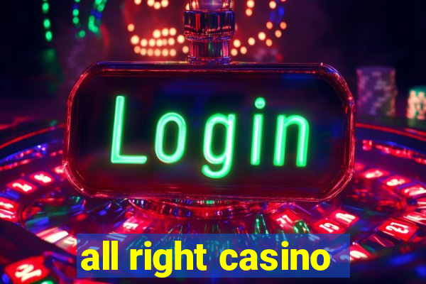 all right casino