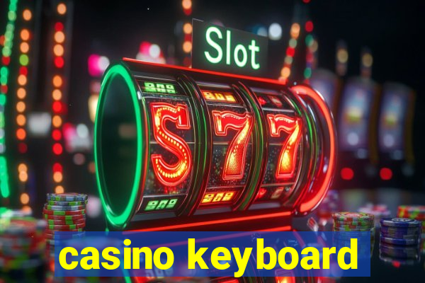 casino keyboard