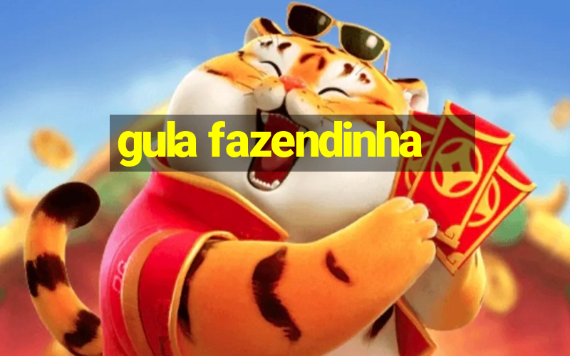 gula fazendinha