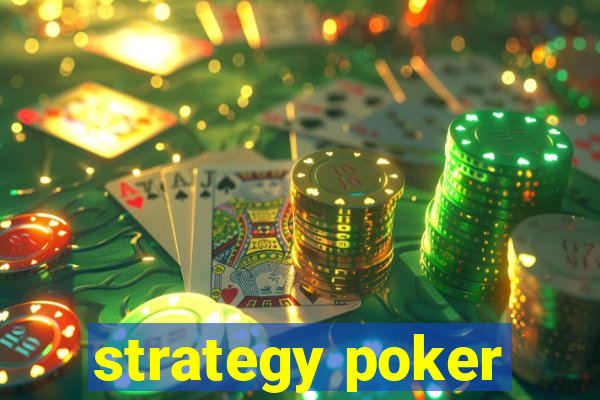 strategy poker