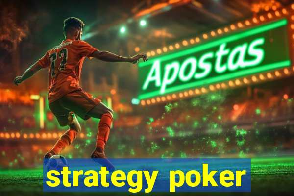 strategy poker