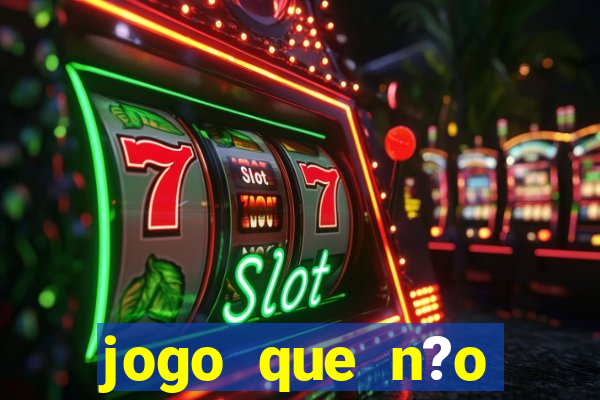 jogo que n?o precisa depositar para sacar