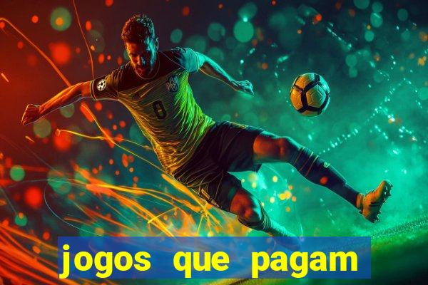 jogos que pagam pra voce jogar