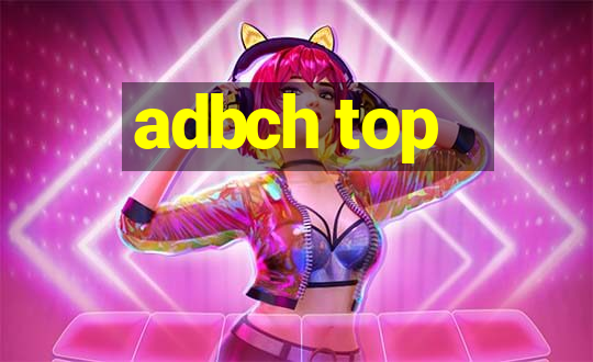 adbch top