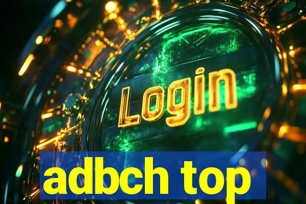 adbch top