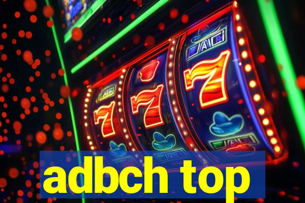 adbch top