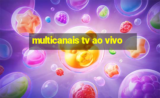 multicanais tv ao vivo