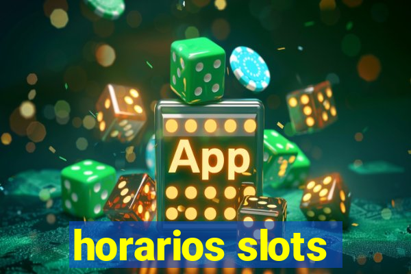 horarios slots