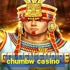 chumbw casino