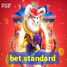 bet standard