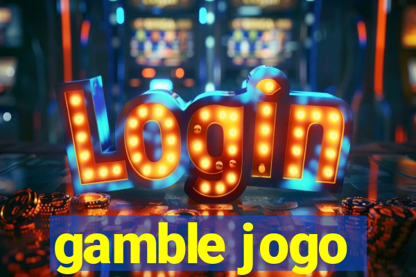 gamble jogo