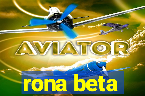 rona beta