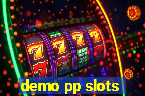 demo pp slots