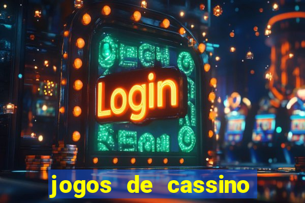 jogos de cassino que ganha dinheiro de verdade