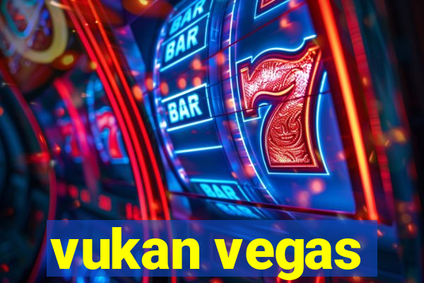 vukan vegas