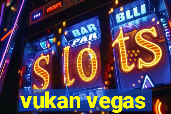 vukan vegas