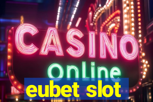 eubet slot