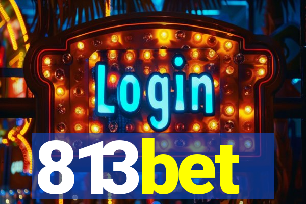 813bet