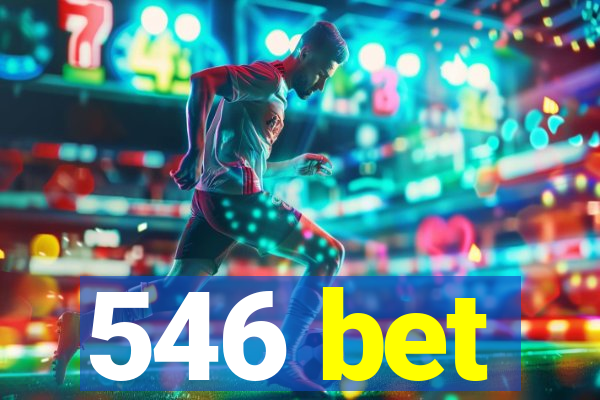 546 bet