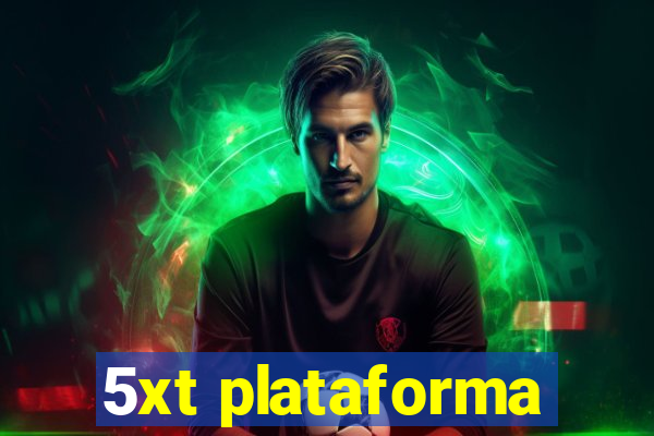 5xt plataforma