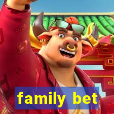 family bet