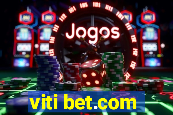 viti bet.com