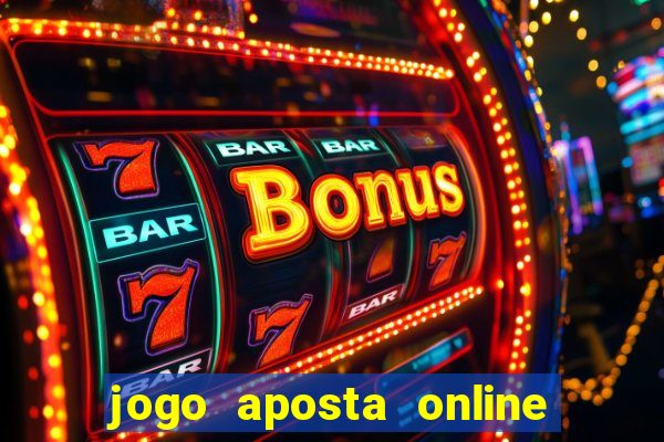 jogo aposta online ganhar dinheiro