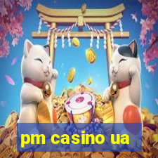 pm casino ua