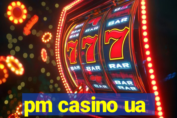 pm casino ua